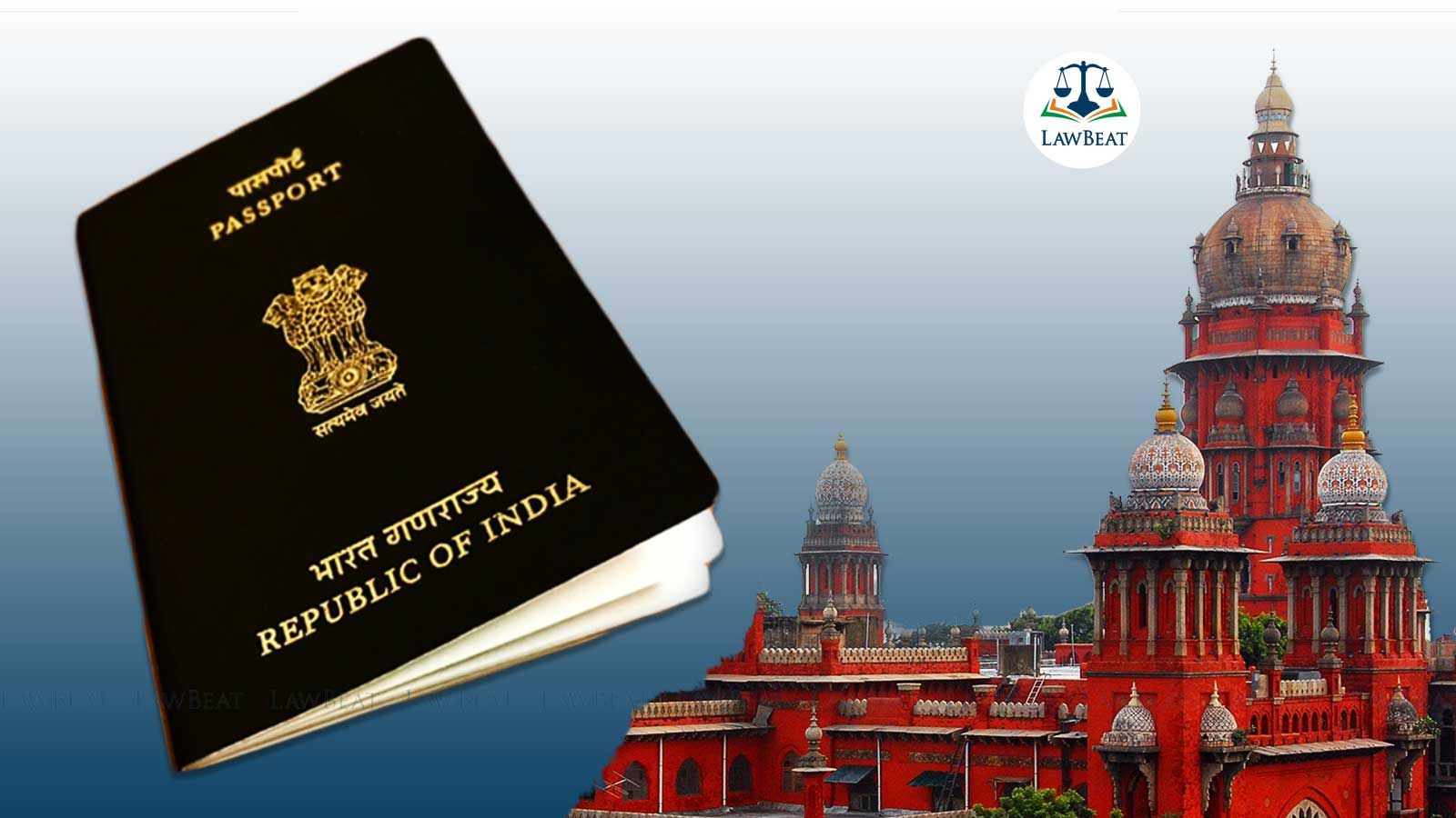 It was agents fraud: Madras HC directs man who worked in Singapore to apply for fresh passport after 9 years of cancellation